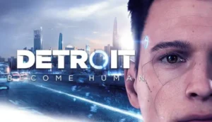 DETROIT BECOME HUMAN PC